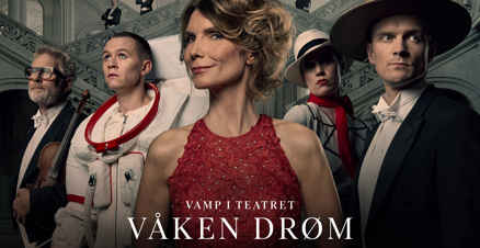Link til Vaaken droem Vamp i teatret hotellpakke med billetter
